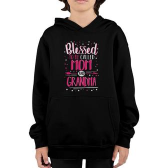Blessed Mom And Grandma - Blessed Mom And Grandma Youth Hoodie - Seseable