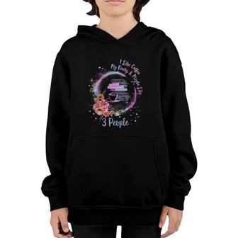 Coffee And Books I Like Coffee My Books And Maybe Like 3 People Youth Hoodie - Seseable