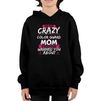 Crazy Color Guard Mom Funny Winter Guard Gift Youth Hoodie | Mazezy