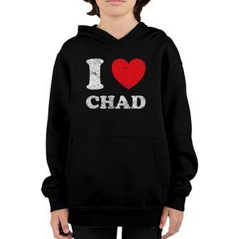 Distressed Grunge Worn Out Style I Love Chad Youth Hoodie | Mazezy