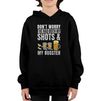 Dont Worry Ive Had Both My Shots And Booster Funny Vaccine Youth Hoodie | Mazezy
