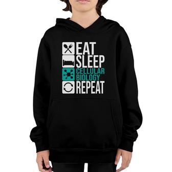 Eat Sleep Cellular Biology Repeat Biologist Cell Science Dna Youth Hoodie | Mazezy