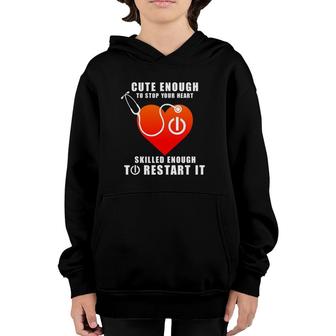 Funny Cute Enough To Stop Heart Restart It Cool Nurse Gift Youth Hoodie | Mazezy