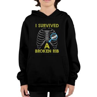 Funny I Survived A Broken Rib Accident Meme Quote Youth Hoodie | Mazezy