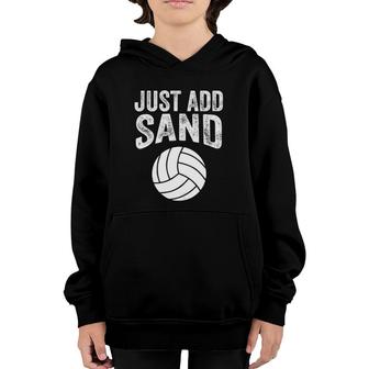Funny Just Add Sand Volleyball Gift For Men Women Players Youth Hoodie | Mazezy