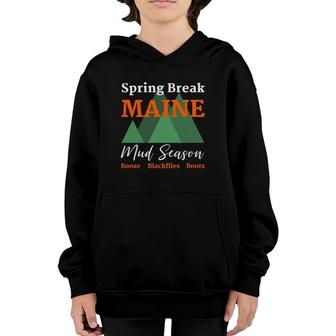 Funny Spring Break Maine Mud Season Joke Youth Hoodie | Mazezy