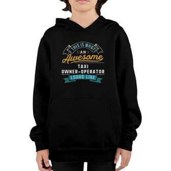 Funny Taxi Owner Operator Awesome Job Occupation Youth Hoodie - Seseable