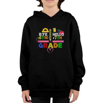 Graduation Bye 6Th Grade Hello 7Th Grade Back To School Kids Youth Hoodie - Seseable