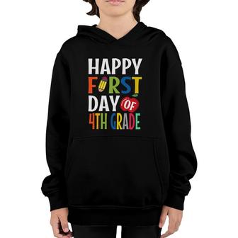 Happy First Day Of 4Th Grade School Teacher Student Youth Hoodie - Seseable
