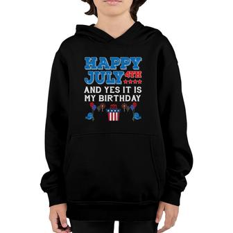 Happy July 4Th Holiday My Birthday Celebration Funny Youth Hoodie - Seseable