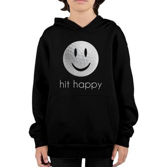Hit Happy Golf Golfing Lovers Gift Youth Hoodie - Seseable