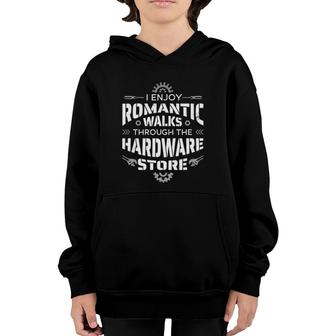 I Enjoy Romantic Walks Through The Hardware Store Technician Youth Hoodie - Seseable