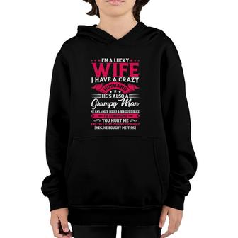 Im A Lucky Wife I Have A Husband Funny Family Humor Wife Youth Hoodie | Mazezy