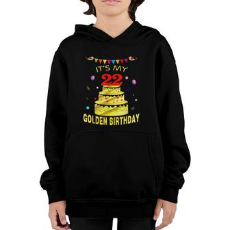 Its My 22Nd Golden Birthday 22 Years Old 22Nd Gift Youth Hoodie - Seseable