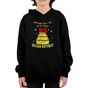 Its My 23Rd Golden Birthday 23 Years Old 23Rd Gift Youth Hoodie - Seseable