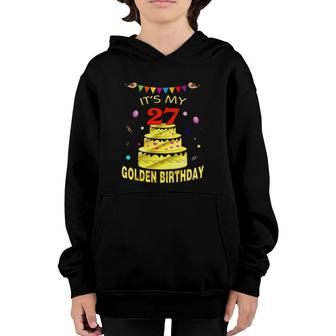 Its My 27Th Golden Birthday 27 Years Old 27Th Gift Youth Hoodie - Seseable