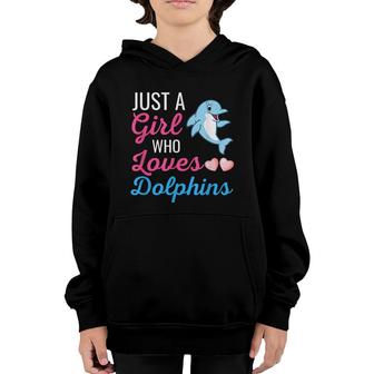 Just A Girl Who Loves Dolphins Cute Dolphin Youth Hoodie - Seseable