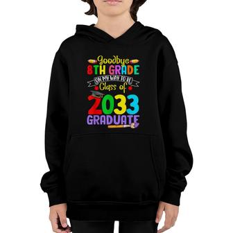 Kid Goodbye 8Th Grade On My Way To Be Class Of 2023 Graduate Youth Hoodie - Seseable