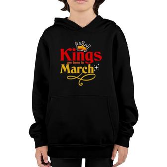 Kings Are Born In March - March Birthday Youth Hoodie | Mazezy