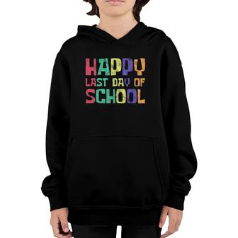 Last Day Of School Graduation Student Teacher Gift Youth Hoodie - Seseable