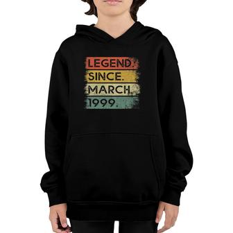 Legend Since March 1999 22Nd Birthday Gifts 22 Years Old Youth Hoodie - Seseable