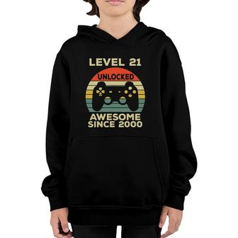 Level 21 Unlocked Birthday 21 Years Old Awesome Since 2000 Ver2 Youth Hoodie - Seseable