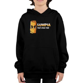 Lumpia Thats How I Roll Wrapper Proud Filipino Snack Gift Youth Hoodie | Mazezy
