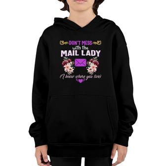 Mail Lady Know Where Live Postal Worker Carrier Post Office Youth Hoodie | Mazezy