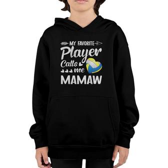 Mamaw Volleyball My Favorite Player Calls Me Mamaw Youth Hoodie - Seseable