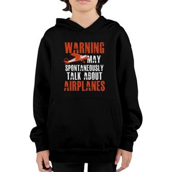 May Spontaneously Talk About Airplanes Pilot & Aviation Gift Youth Hoodie | Seseable UK