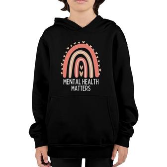 Mental Health Matters Mental Health Awareness Rainbow Youth Hoodie | Mazezy