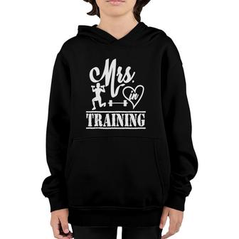 Mrs In Training Wedding Bride Soon To Be Workout Fitness Youth Hoodie | Mazezy