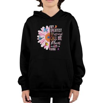 My Greatest Blessings Call Me Mom And Nana Happy Mother Day Youth Hoodie - Seseable