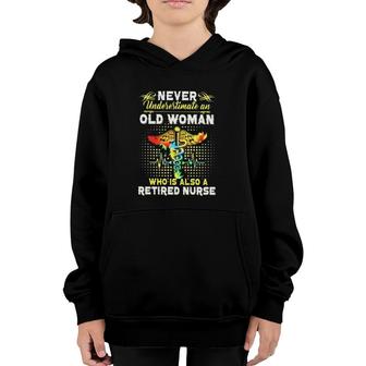 Never Underestimate An Old Woman Who Is Also A Retired Nurse Proud Nurse Heartbeat Caduceus Youth Hoodie - Seseable