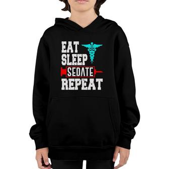 Nurse Anesthetist Anesthesiologist Sedate Repeat Youth Hoodie | Mazezy