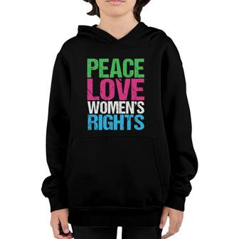 Peace Love Womens Rights Feminist Youth Hoodie | Mazezy AU