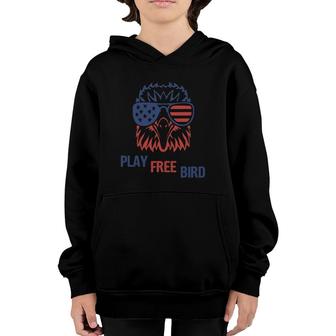 Play Free Bird Patriotic Eagle4th Of July Usa Flag Youth Hoodie - Seseable