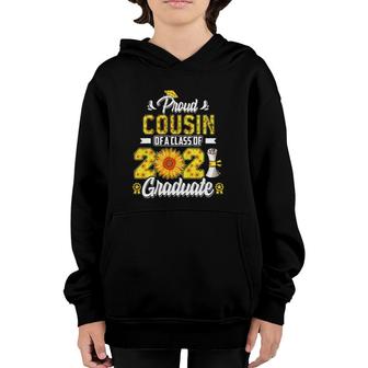 Proud Cousin Of A Class Of 2021 Graduate Senior 21 Sunflower Youth Hoodie - Seseable