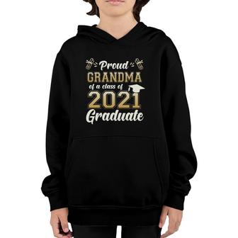 Proud Grandma Of A Class Of 2021 Graduate Senior 2021 Gift Youth Hoodie - Seseable