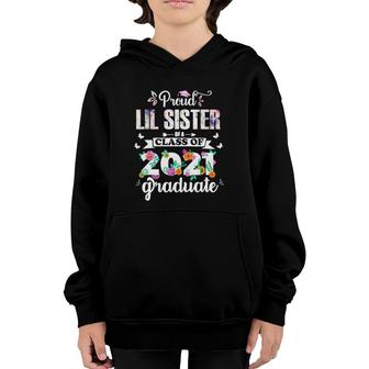 Proud Lil Sister Of A 2021 Graduate Flower Youth Hoodie - Seseable