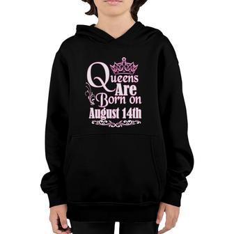 Queens Are Born On August 14Th Virgo Leo Womens Birthday Youth Hoodie - Seseable