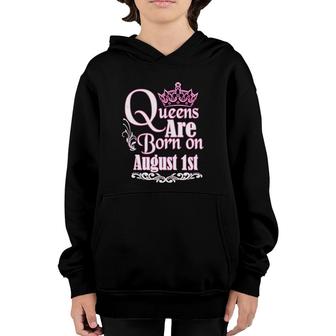 Queens Are Born On August 1St Virgo Leo Womens Birthday Youth Hoodie - Seseable