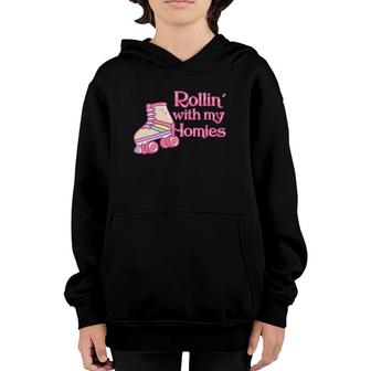 Rollin With My Homies Roller Skating Gift Roller Skate Youth Hoodie | Mazezy
