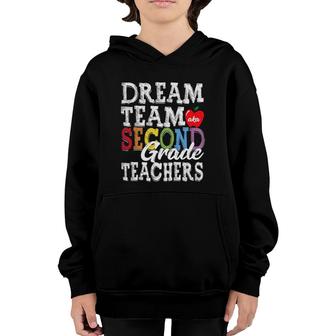 Second Grade Teachers Tee Dream Team Aka 2Nd Grade Teachers Youth Hoodie - Seseable