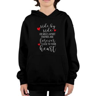 Side By Side Or Miles Apart Friends Are Forever Youth Hoodie | Mazezy