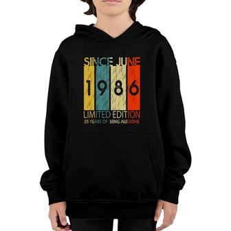 Since June 1986 Limited Edition 35 Years Of Being Awesome Youth Hoodie - Seseable