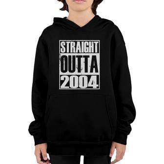 Straight Outta 2004 18 Years Old 18Th Birthday Youth Hoodie - Seseable