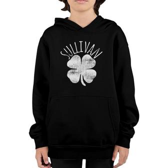 Sullivan St Patricks Day Irish Family Last Name Matching Youth Hoodie - Seseable