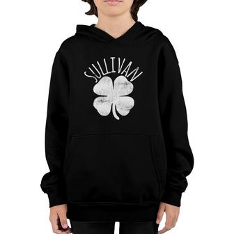 Sullivan St Patricks Day Irish Family Last Name Matching Youth Hoodie - Seseable