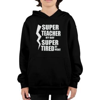 Super Teacher By Day Super Tired By Night School Youth Hoodie | Mazezy AU